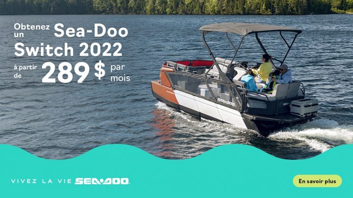 Obtenez un Sea-Doo Switch 2022 à partir de 289 $ par mois